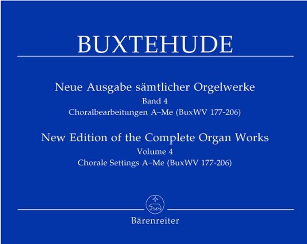 Complete Organ Works Volume 4: Chorale Settings A-Me (BuxWV 177-206) [Sheet music] Buxtehude, Dietrich