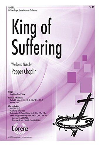 King of Suffering [Sheet music] Pepper Choplin