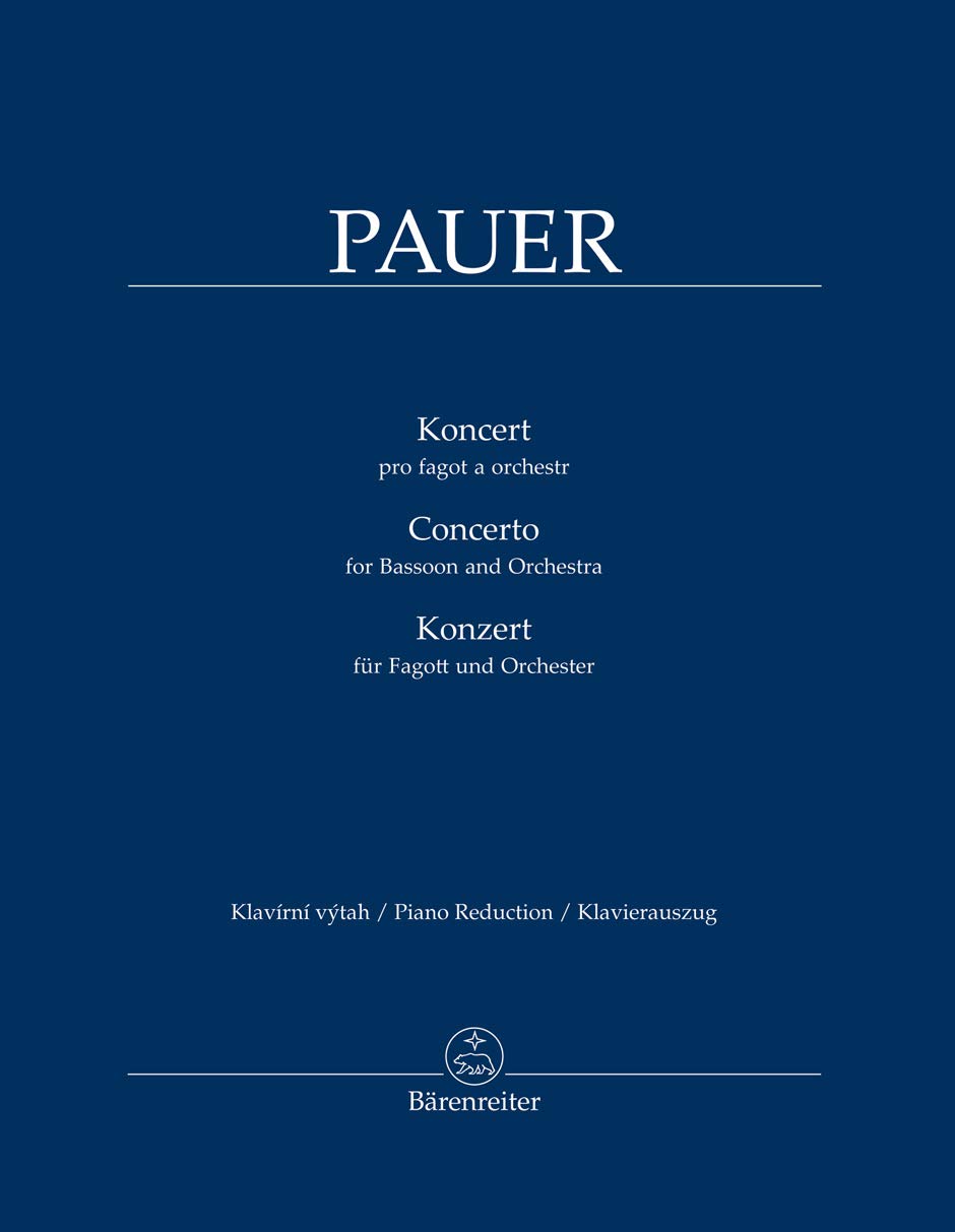 Bassoon Concerto (Solo Part with Piano Reduction) [Sheet music] Pauer, Jirí and Revised by Ondrej Šindelár