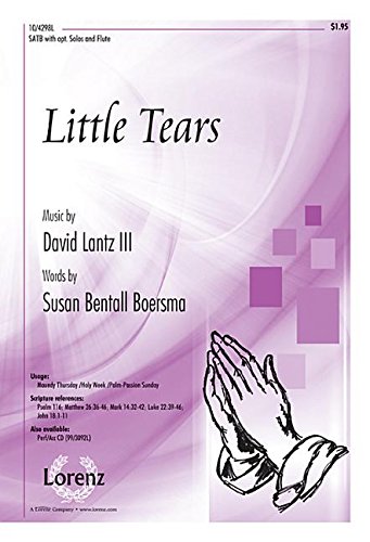 Little Tears. By David Lantz III