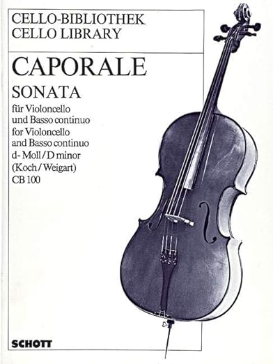 Sonata D Minor: cello and basso continuo. by Edwin Koch (Editor), Bernhard Weigart (Editor), Andrea Caporale