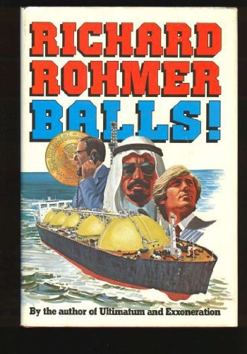 Balls! - 1st Edition/1st Printing [Hardcover] Rohmer, Richard