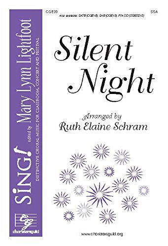 Silent Night (Voicing: SSA with Piano with Optional Cello), Composer: Franz Xaver Gruber. Arranger: Ruth Elaine Schram. Text: Joseph Mohr. Season: Christmas. [Paperback] Franz Xaver Gruber and Ruth Elaine Schram