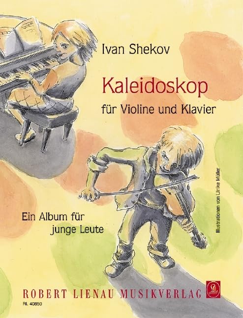 Kaléidoscope: un album pour les jeunes. op. 79. violin and piano. [Sheet music] Müller, Ulrike and Shekov, Ivan