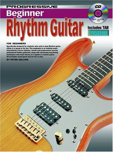 Beginner Rhythm Guitar: For Beginners [Paperback] Gelling, Peter