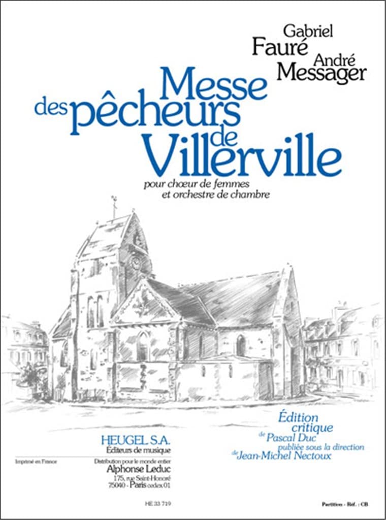 Messe Des Pecheurs De Villerville (choral-female [Paperback] By  Gabriel Faure and Andre-Charles Messager