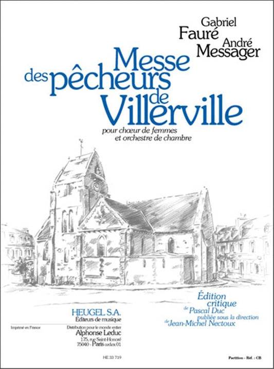 Messe Des Pecheurs De Villerville (choral-female [Paperback] By  Gabriel Faure and Andre-Charles Messager