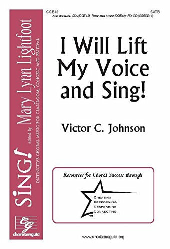 I Will Lift My Voice and Sing! (Voicing: Satb with Piano). Composer: Victor C. Johnson. Text: Psalms Adapted By Victor Johnson. [Paperback] Victor C. Johnson