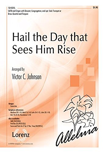 Hail the Day That Sees Him Rise [Sheet music] Victor C Johnson
