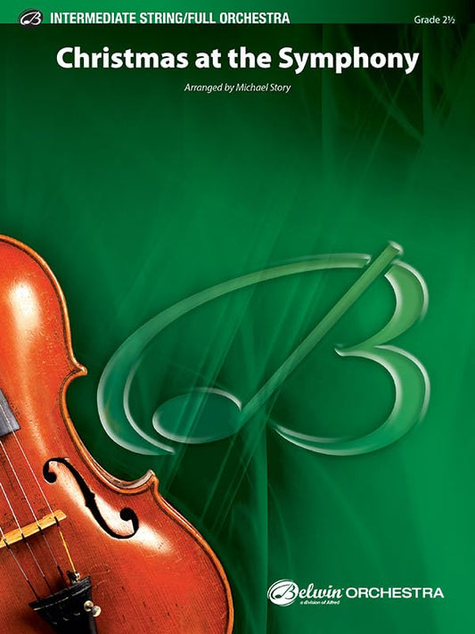 Christmas at the Symphony: Conductor Score & Parts (Belwin Intermediate String/Full Orchestra) [Paperback] Story, Michael