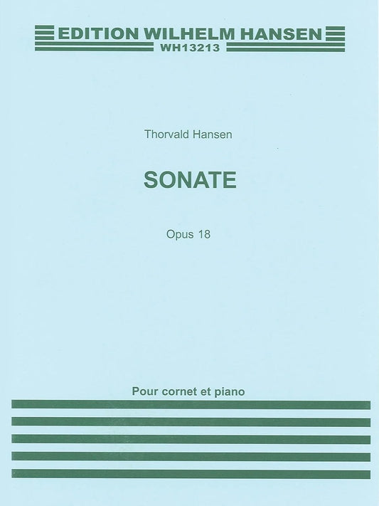 Sonata for Cornet and Piano, Op. 18 [Paperback] Hansen, Wilhelm and Hansen, Thorvald