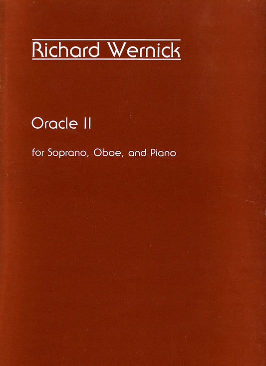 Oracle II. For Soprano, Oboe, and Piano by Richard Wernick Chamber Music - Sheet Music