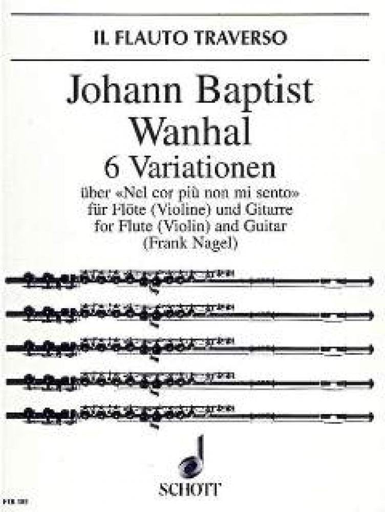 6 Variations: on the Theme "Nel cor più non mi sento". op. 42. flute (violin) and guitar. [Sheet music] Nagel, Frank and Vanhal, Jean-Baptiste