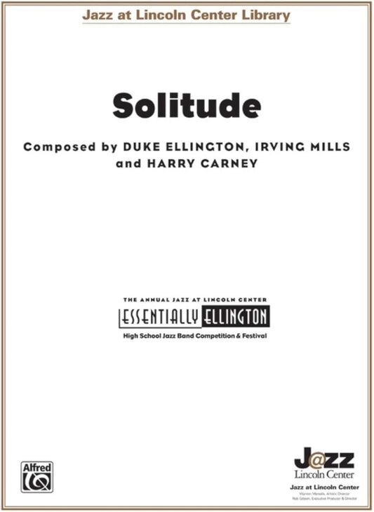 Solitude. Contributors: By Duke Ellington, Irving Mills and Harry Carney