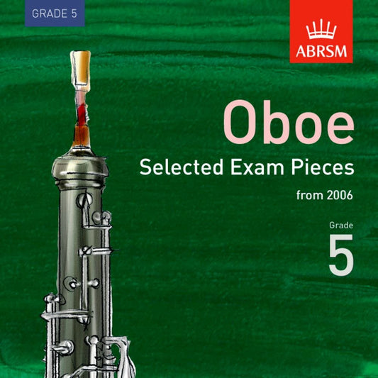 ABRSM Selected Oboe Exam Pieces 2006 Grade 5 [Audio CD]
