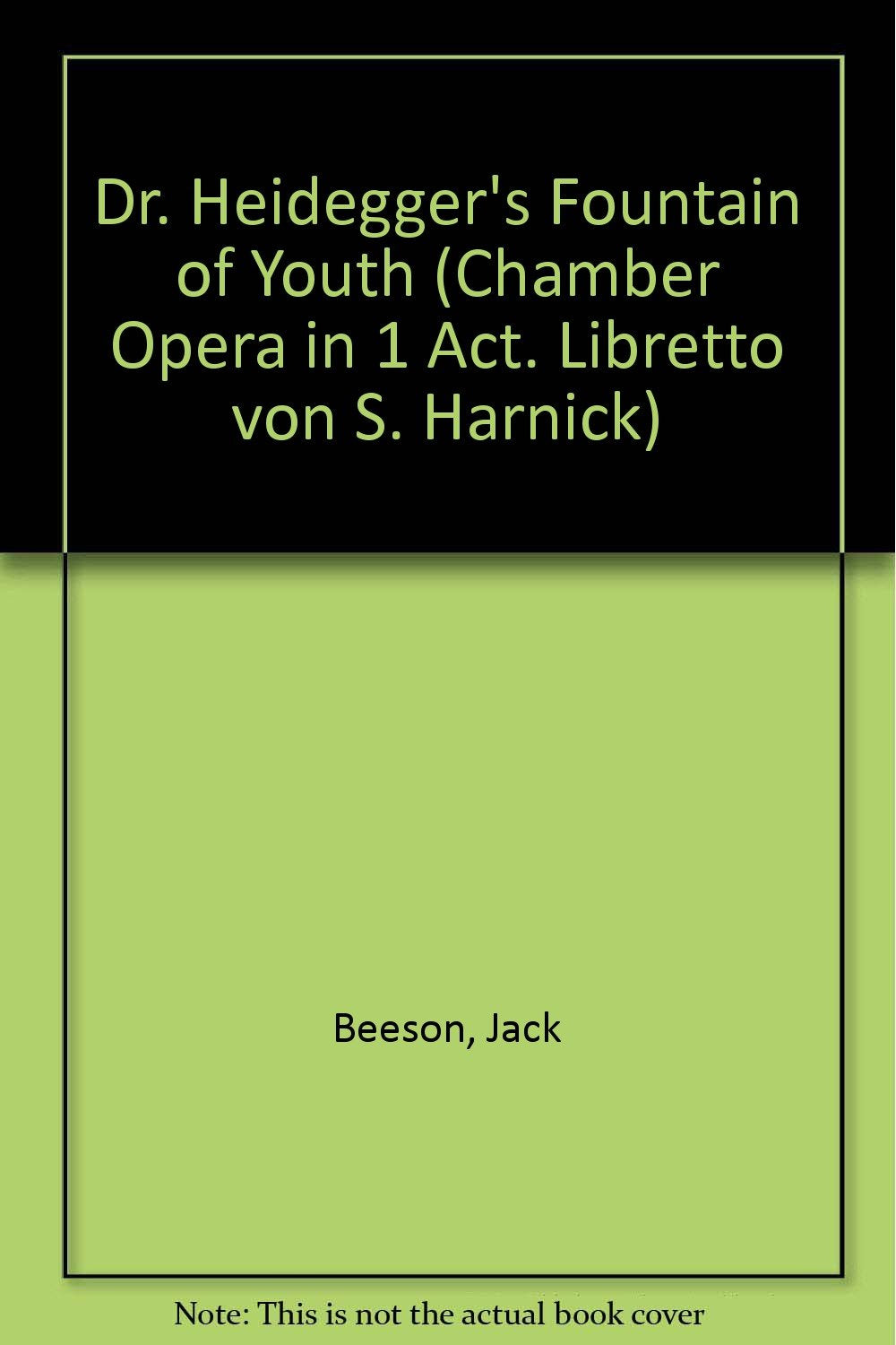 Beeson: Dr. Heidegger's Fountain of Youth [Sheet music] JACK BEESON