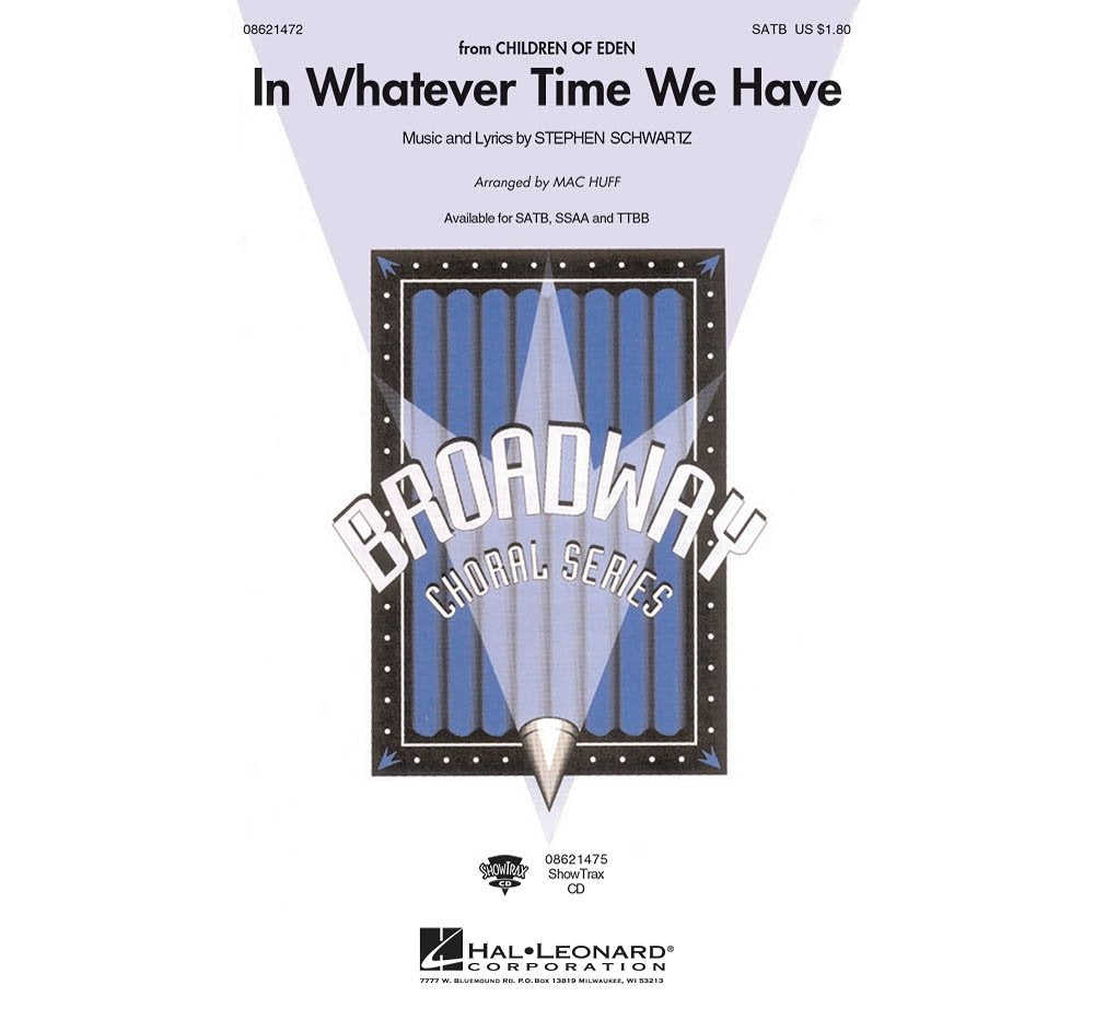 In Whatever Time We Have (from Children of Eden) by Stephen Schwartz 4-Part - Sheet Music
