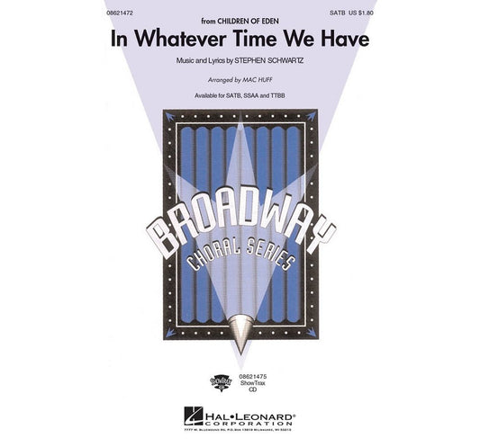 In Whatever Time We Have (from Children of Eden) by Stephen Schwartz 4-Part - Sheet Music