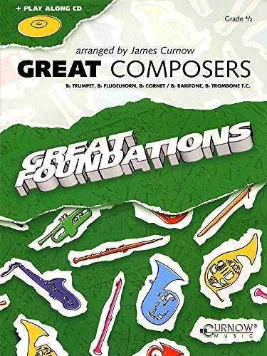 Curnow Music Great Composers (Bb Soprano Sax/Bb Tenor Sax - Grade 0.5) Concert Band Level 1/2 [sheet_music] Curnow Music [Jan 01, 2013]