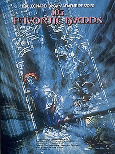 105 Favorite Hymns: Hal Leonard Organ Adventure Series - No. 18 [Paperback] Irwin, Bill