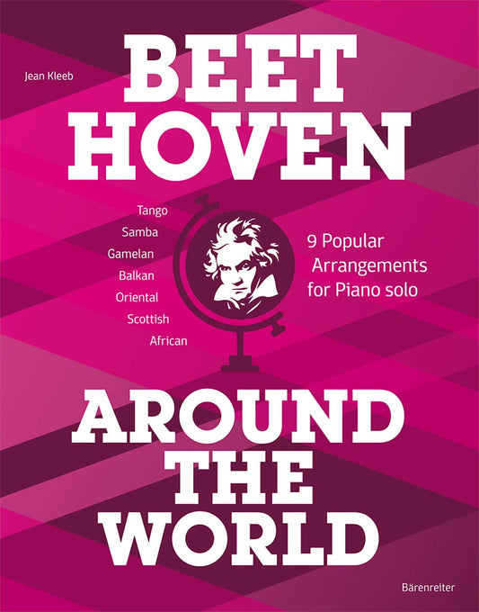 Beethoven Around the World: 9 Popular Arrangements for Piano Solo [Sheet music] Ludwig Van Beethoven