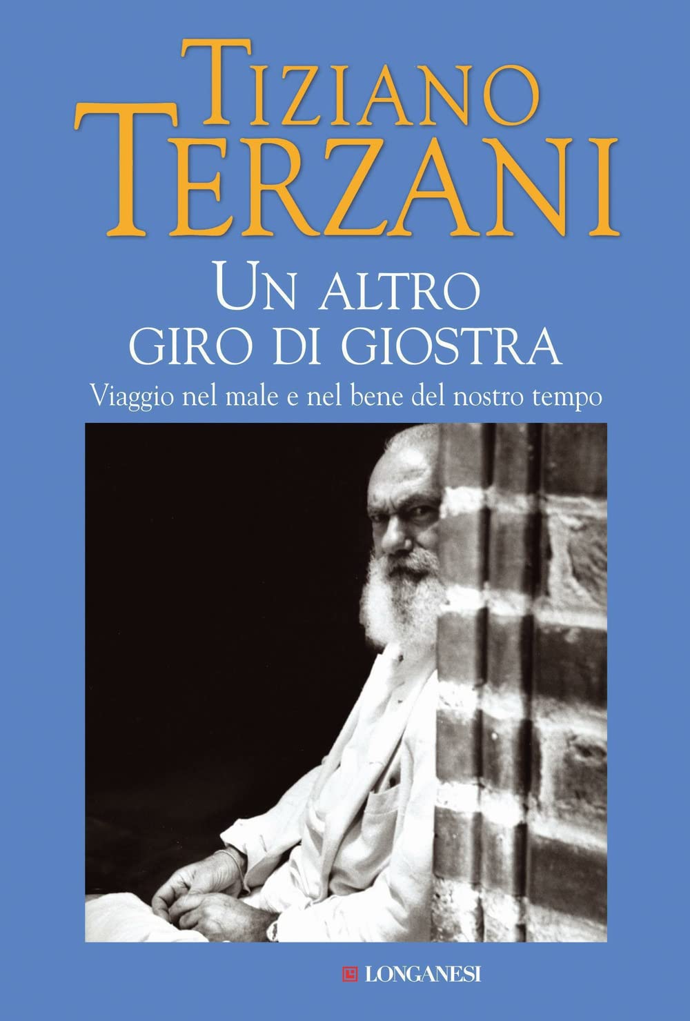 Un Altro Giro di Giostra. [Hardcover]. By Tiziano Terzani