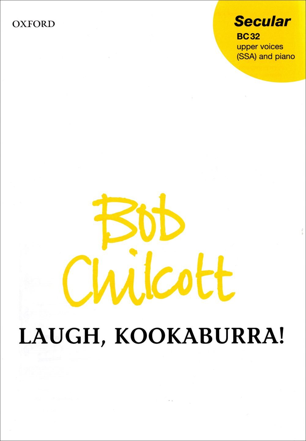 Laugh, Kookaburra Chilcott, Bob