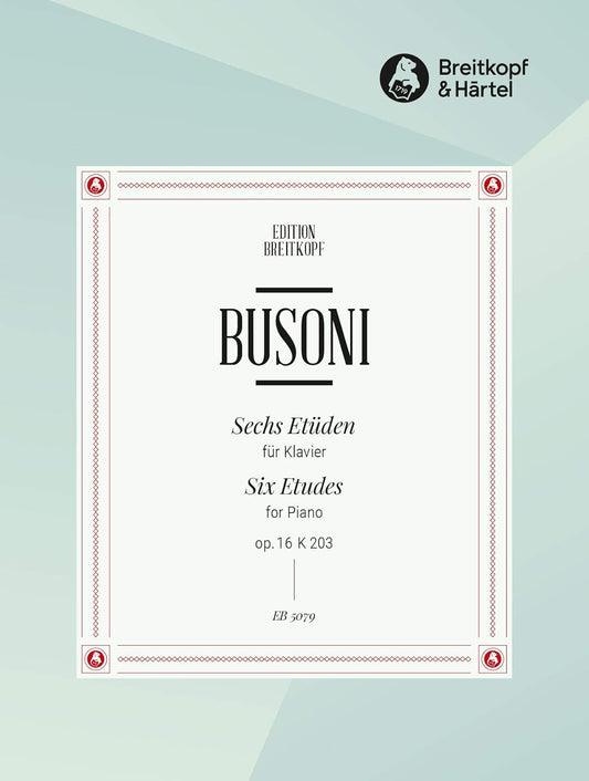 Busoni: 6 Etudes, BV 203, Op. 16 [Paperback] Ferruccio Busoni