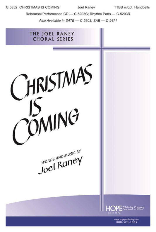 Christmas Is Coming Composed By Joel Raney. For Ttbb Choir. Choral Octavo. [Paperback] Joel Raney