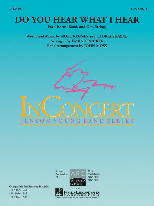 Do You Hear What I Hear? (Grade 4 Concert Band with Choir) Concert Band Level 4-5 Arranged by John Moss [Sheet music]