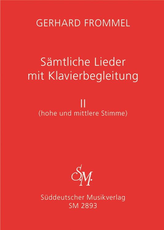 Sämtliche Lieder mit Klavierbegleitung, Band II [Paperback]. Gerhard Frommel. Edited by Wolfgang Osthoff