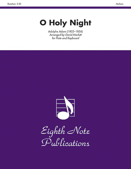 O Holy Night: Part(s) (Eighth Note Publications) [Paperback] Adam, Adolphe Charles and Marlatt, David