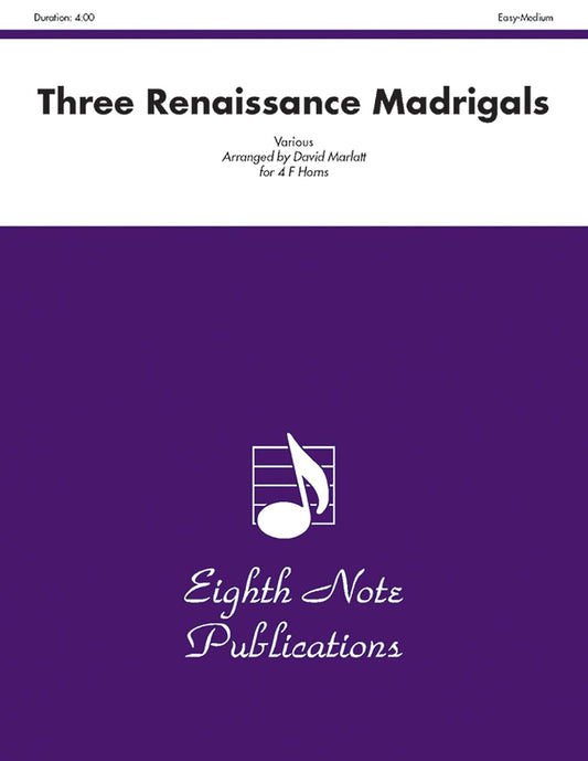 Three Renaissance Madrigals: Score & Parts (Eighth Note Publications) [Paperback] Marlatt, David