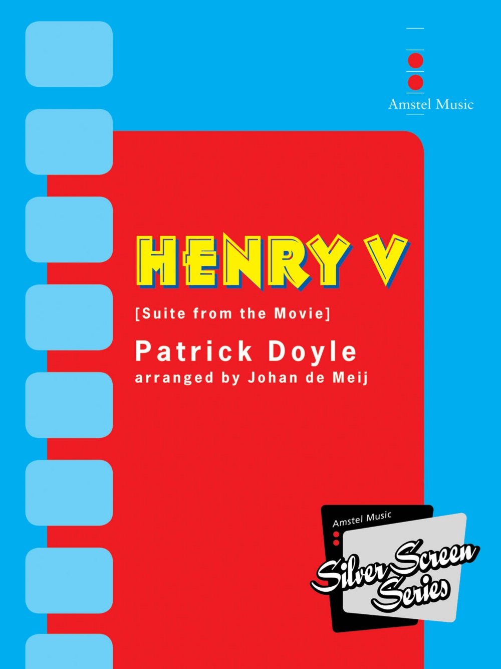 Amstel Music Henry V - Suite from the Movie (Score Only) Concert Band Arranged by Johan de Meij [Sheet music]