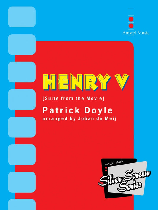 Amstel Music Henry V - Suite from the Movie (Score Only) Concert Band Arranged by Johan de Meij [Sheet music]