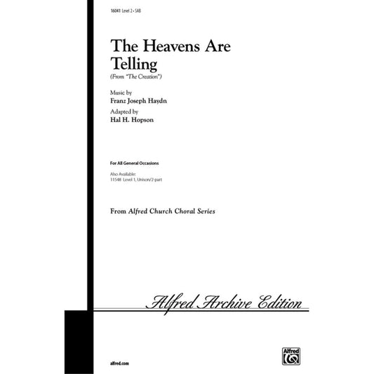 The Heavens Are Telling (from The Creation) Choral Octavo Choir Music by Franz Joseph Haydn / arr. Hal H. Hopson.