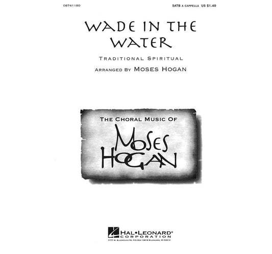 Wade in the Water. SATB a cappella by Moses Hogan 4-Part - Sheet Music