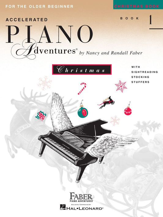 Accelerated Piano Adventures for the Older Beginner - Christmas Book 1 [Paperback] Faber, Nancy and Faber, Randall