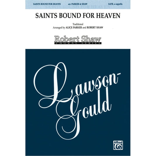Saints Bound for Heaven. Choral Octavo.