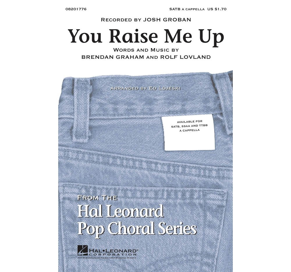 You Raise Me Up TTBB A Cappella by Josh Groban Arranged by Ed Lojeski [Paperback] Various