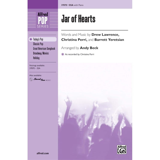 Jar of Hearts - Words and music by Drew Lawrence, Christina Perri, and Berrett Yeretsian / arr. Andy Beck - Choral Octavo - SSA [Sheet music] Words and music by Drew Lawrence, Christina Perri, and Berrett Yeretsian / arr. Andy Beck