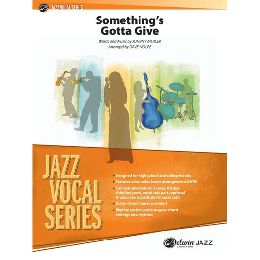 Something's Gotta Give by Dave Wolpe. Jazz Ensemble - Sheet Music