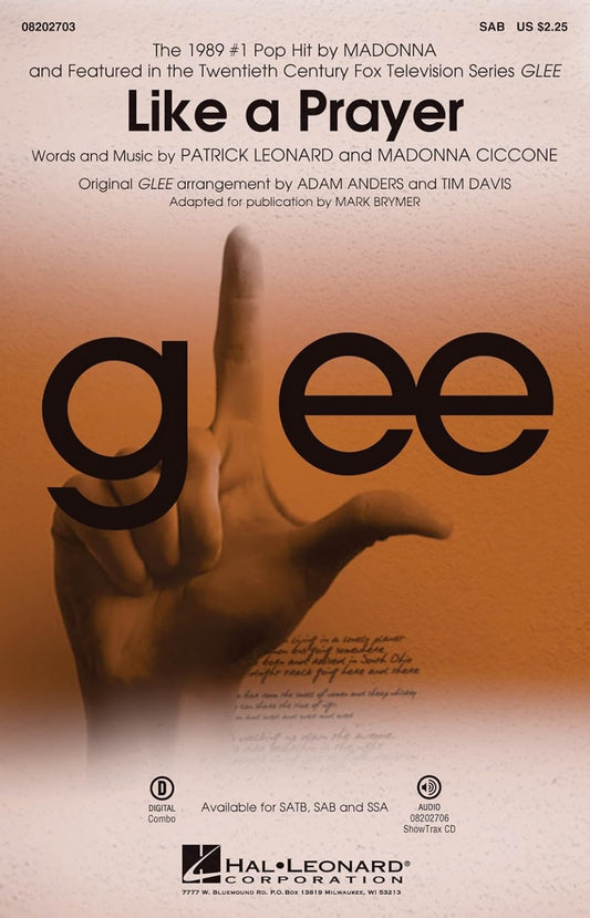 Like A Prayer (featured On Glee) (featured in Glee) SAB by Madonna arranged by Adam Anders [Paperback] Madonna and Glee Cast and Mark A. Brymer. Arranged by Adam Anders.
