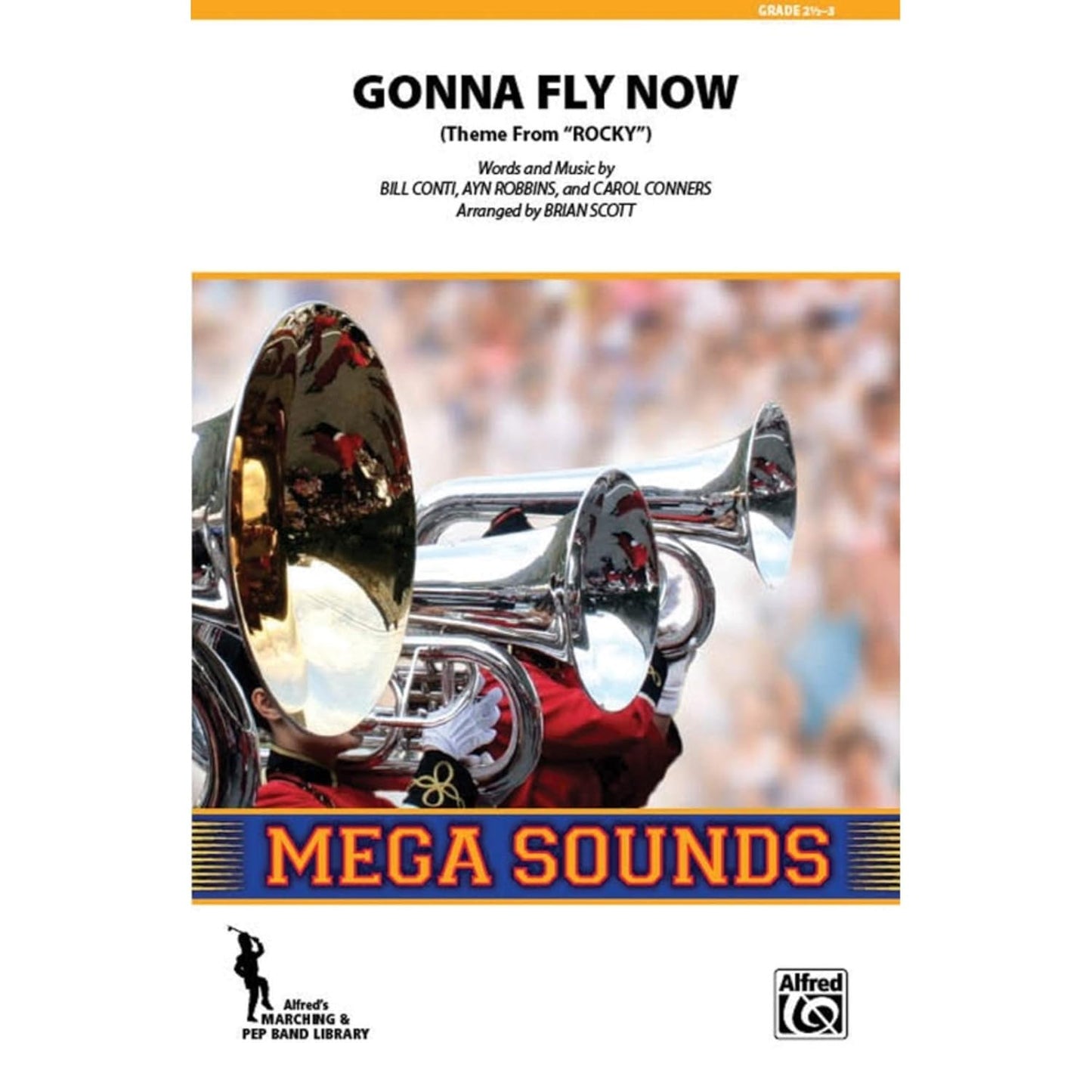 Gonna Fly Now (Theme from Rocky) by Bill Conti. Marching Band - Sheet Music