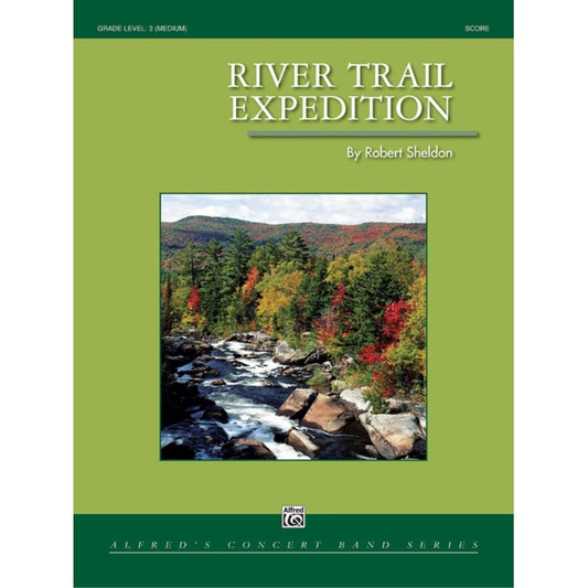 River Trail Expedition by Robert Sheldon Concert Band - Sheet Music