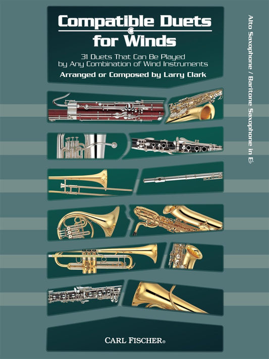 Compatible Duets for Winds: 31 Duets That Can Be Played by Any Combination of Wind Instruments [Paperback] Larry Clark