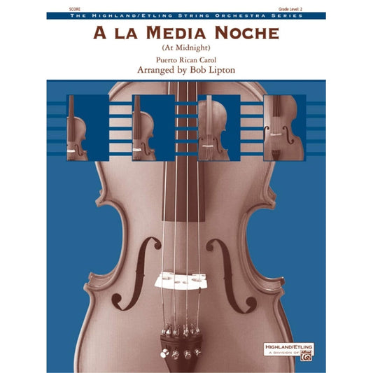 A la Media Noche - (At Midnight) - Puerto Rican Carol / arr. Bob Lipton - Conductor Score & Parts [Paperback] Puerto Rican Carol / arr. Bob Lipton