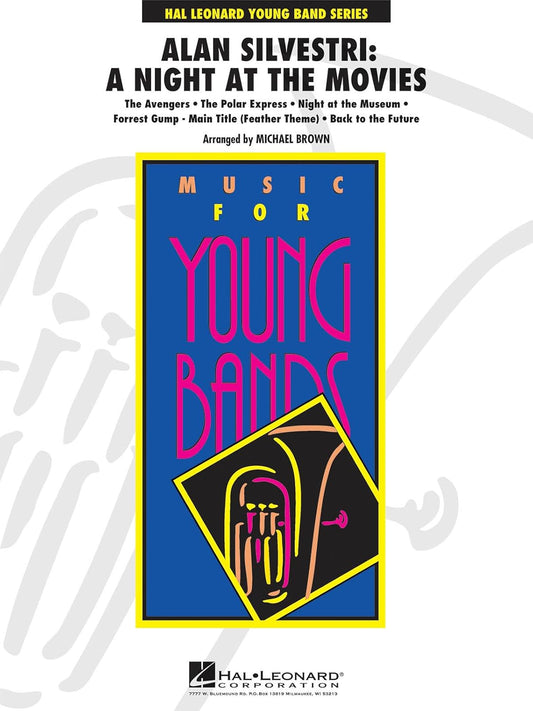 Alan Silvestri: A Night At the Movies. Series: Young Concert Band. Score. Composer: Alan Silvestri. Arranger: Michael Brown. Level: 3. [Paperback] Alan Silvestri and Michael Brown