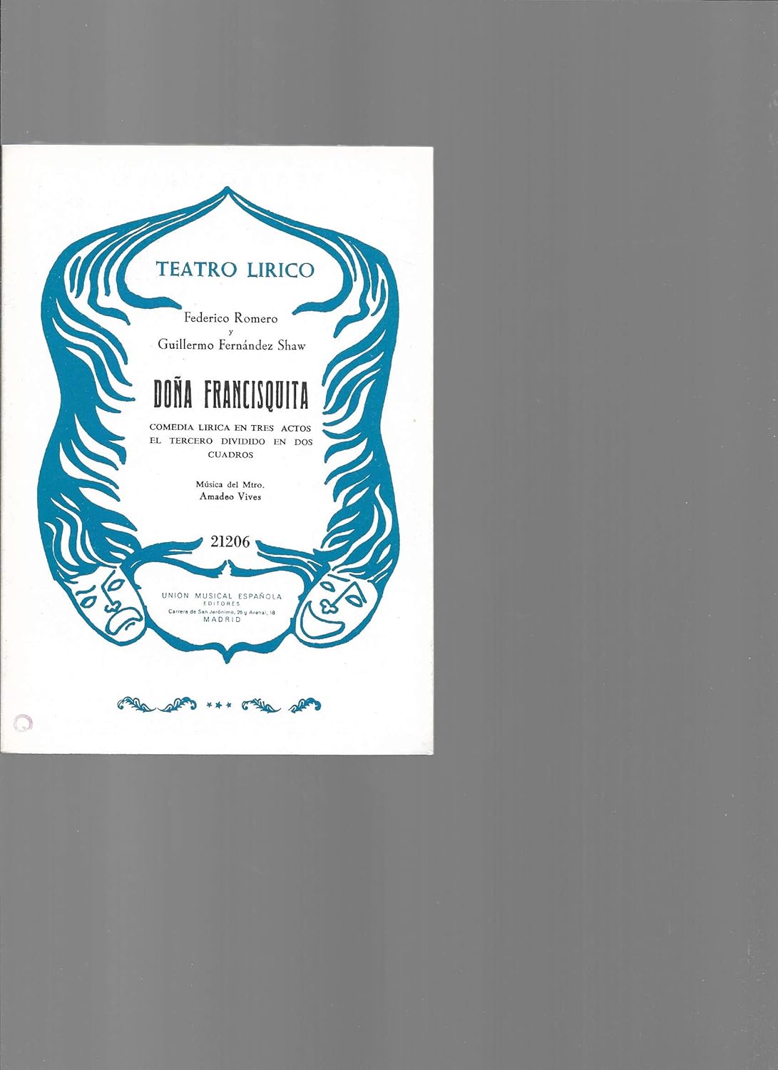 Doña Francisquita : comedia lírica en tres actos : inspiradaen "la discreta enamorada" de Lope de Vega. [Paperback] Federico - Fernández-Shaw Guillermo - Romero