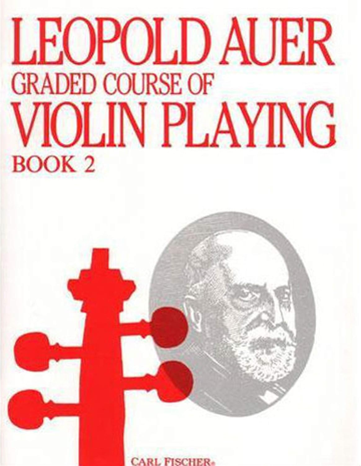 Graded Course, Book 2 (Pre-Elementary) for violin; Leopold Auer (Carl Fischer)